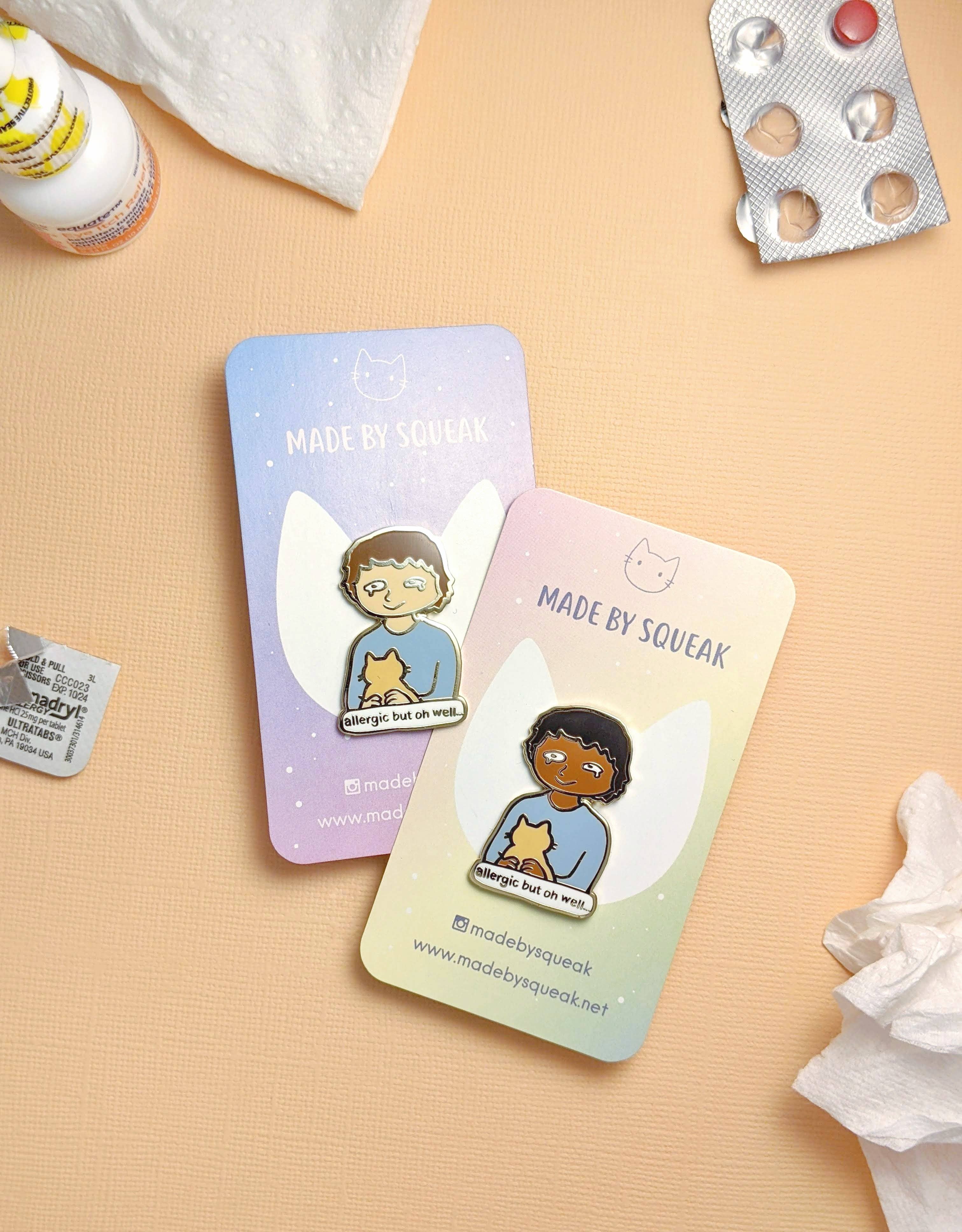 Allergic But Oh Well - Cat Allergy Enamel Pin