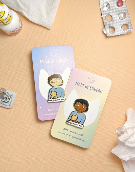 Allergic But Oh Well - Cat Allergy Enamel Pin